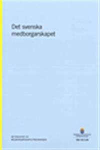 Det svenska medborgarskapet. SOU 2013:29 : Betänkande från Medborgarskapsutredningen
