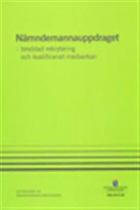 Nämndemannauppdraget - breddad rekrytering och kvalificerad medverkan : betänkande från Nämndemannautredningen SOU 2013:49