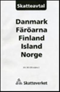 Skatteavtal Norden : Danmark Färöarna Finland Island Norge SKV 360-208 utg 3