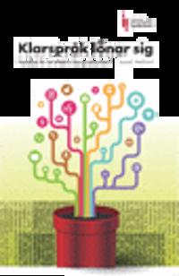 Klarspråk lönar sig : handbok för ett effektivt klarspråksarbete