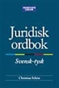 Juridisk ordbok : Svensk-tysk