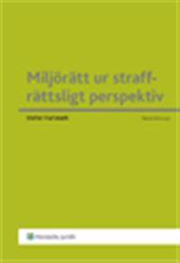 Miljörätt ur straffrättsligt perspektiv