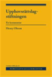 Upphovsrättslagstiftningen : en kommentar