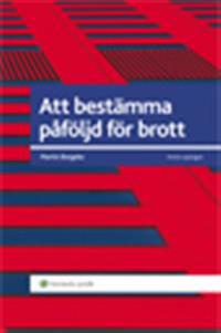 Att bestämma påföljd för brott