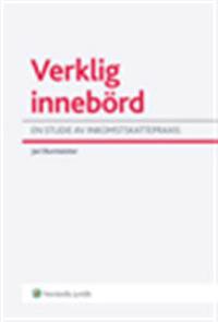 Verklig innebörd : en studie av inkomstskattepraxis