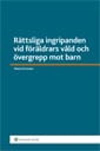 Rättsliga ingripanden vid föräldrars våld och övergrepp mot barn