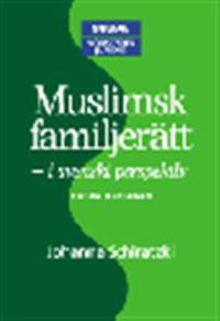 Muslimsk familjerätt : i svenskt perspektiv