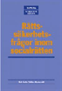 Rättssäkerhetsfrågor inom socialrätten : 10 perspektiv