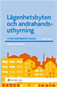 Lägenhetsbyten och andrahandsuthyrning