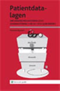Patientdatalagen : informationshantering och journalföring i hälso- och sjukvården m.m.