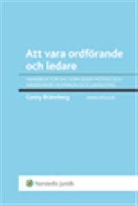 Att vara ordförande och ledare : handbok för dig som leder möten och människor i kommun och landsting