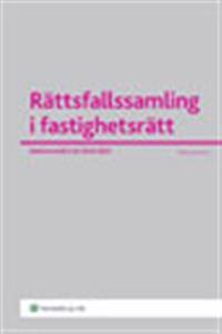 Rättsfallssamling i fastighetsrätt