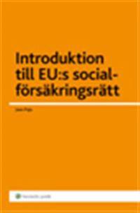 Introduktion till EU:s socialförsäkringsrätt