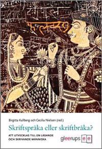 Skriftspråka eller skriftbråka