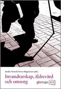 Invandrarskap, äldrevård och omsorg