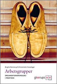 Arbetsgrupper - organisationspsykologi i praktiken