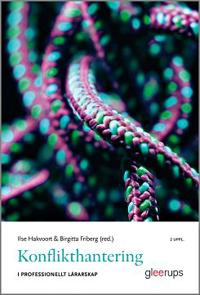 Konflikthantering i professionellt lärarskap  2:a uppl