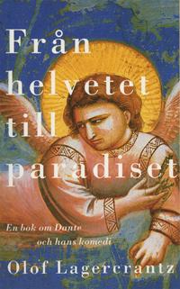 Från helvetet till paradiset: En bok om Dante och hans komedi