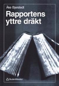 Rapportens yttre dräkt : Några rekommendationer