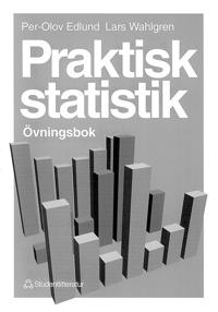 Praktisk statistik Övningsbok : Övningsbok