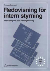 Redovisning för intern styrning : med uppgifter och lösningsförslag