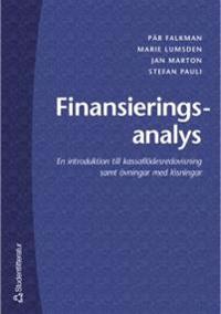 Finansieringsanalys : En introduktion till kassaflödesredovisning samt övningar med lösningar