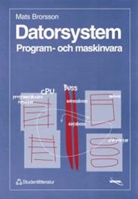 Datorsystem : - program- och maskinvara
