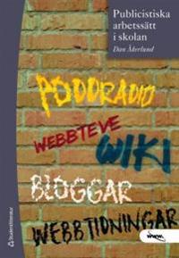 Publicistiska arbetssätt i skolan