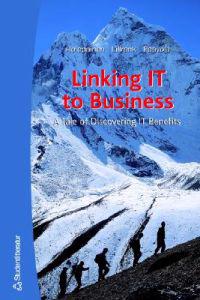 Linking It to Business: A Tale of Discovering It Benefits