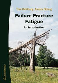 Failure Fracture Fatigue: An Introduction