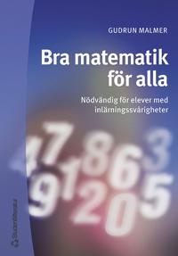 Bra matematik för alla : Nödvändig för elever med inlärningssvårigheter