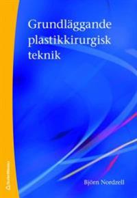 Grundläggande plastikkirurgisk teknik