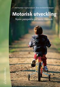 Motorisk utveckling : nyare perspektiv på barns motorik