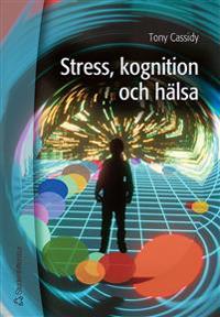 Stress, kognition och hälsa