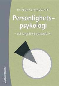 Personlighetspsykologi : - ett kognitivt perspektiv