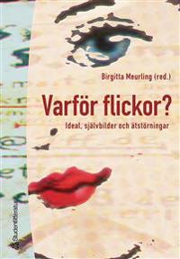 Varför flickor? : Ideal, självbilder och ätstörningar