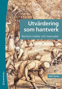 Utvärdering som hantverk : bortom mallar och manualer