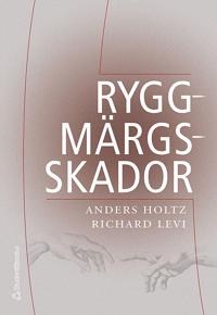 Ryggmärgsskador : behandling och rehabilitering