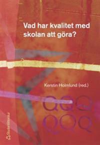 Vad har kvalitet med skola att göra?