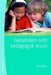 Faktaboken som pedagogisk resurs