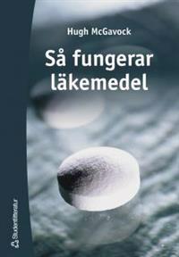 Så fungerar läkemedel