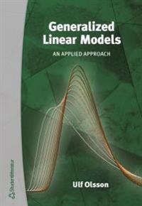 Generalized Linear Models: An Applied Approach