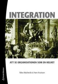 Integration : att se organisationer som en helhet
