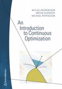 An Introduction to Continuous Optimization : foundations and fundamental algorithms
