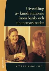 Utveckling av kundrelationer i bank- och finansmarknader
