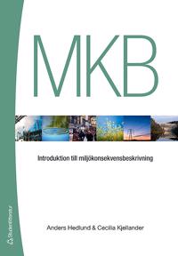 MKB : introduktion till miljökonsekvensbeskrivning