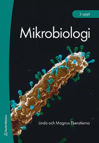 Mikrobiologi Faktabok : för gymnasieskolan