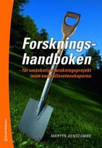 Forskningshandboken : för småskaliga forskningsprojekt inom samhällsvetenskaperna