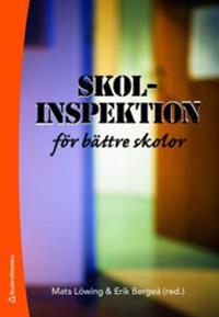 Skolinspektion för bättre skolor