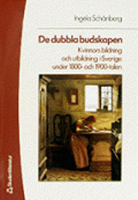 De dubbla budskapen. Kvinnors bildning och utbildning